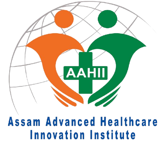 Assam Advanced Healthcare Innovation Institute​